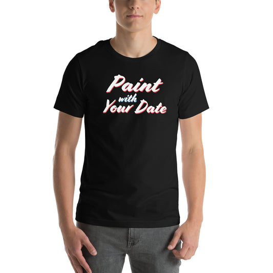 Paint With Your Date | Unisex Cotton T-shirt