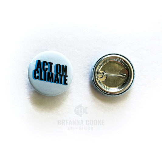 Act On Climate | Pin-Back Button | 1 in