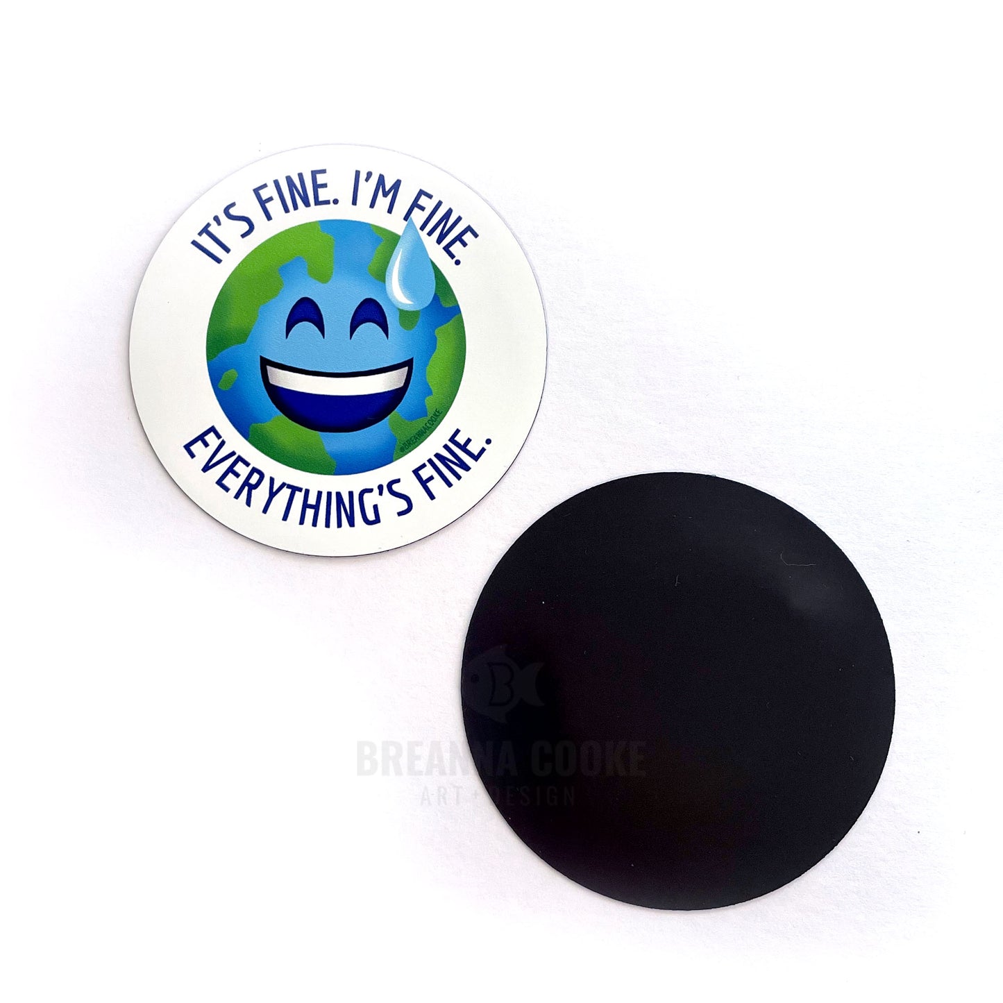 I'm Fine. It's Fine. Everything's Fine. Nervous Earth Emoji | Magnet | 3 in
