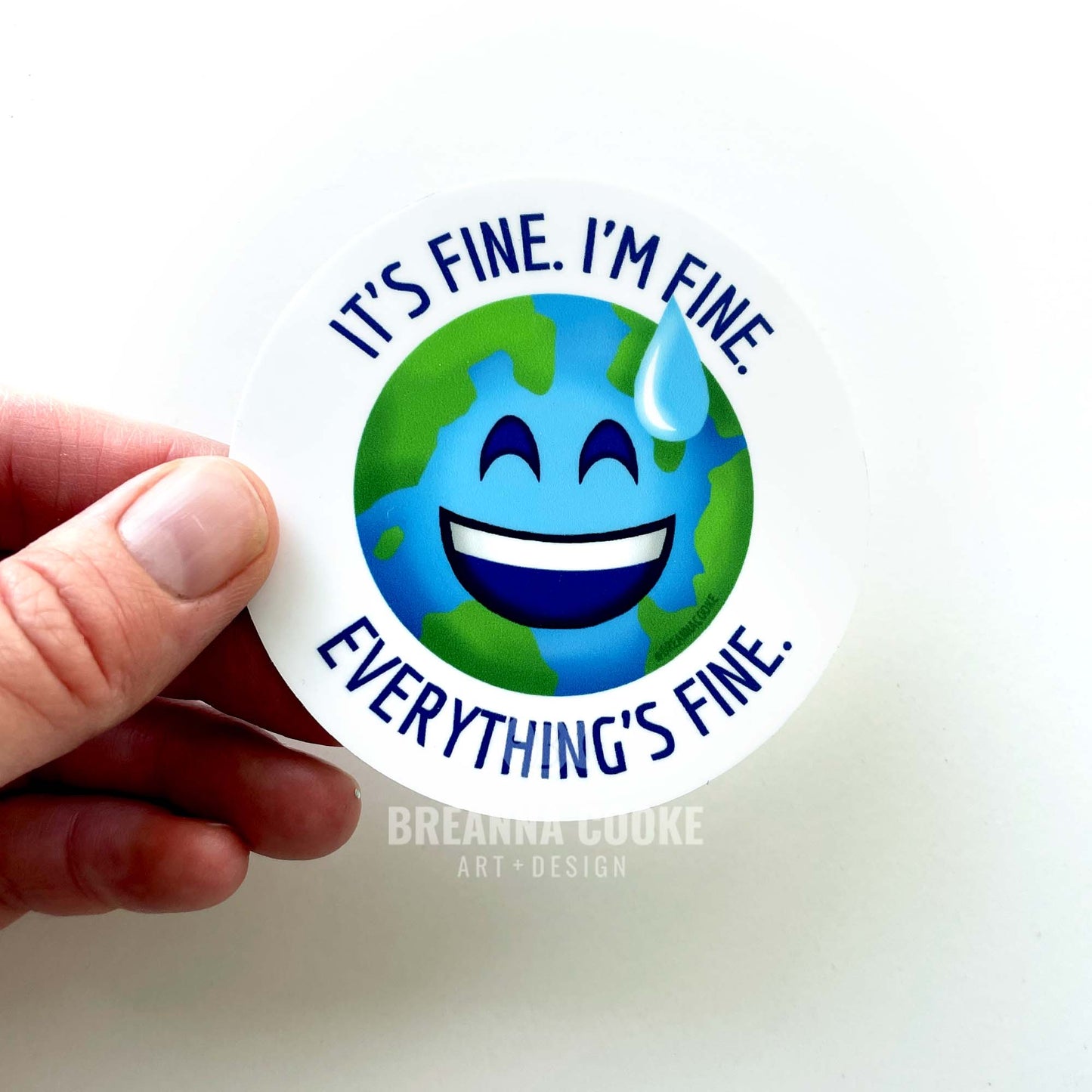It's Fine. Everything's Fine. Earth Emoji | Sticker | 3 x 3 in