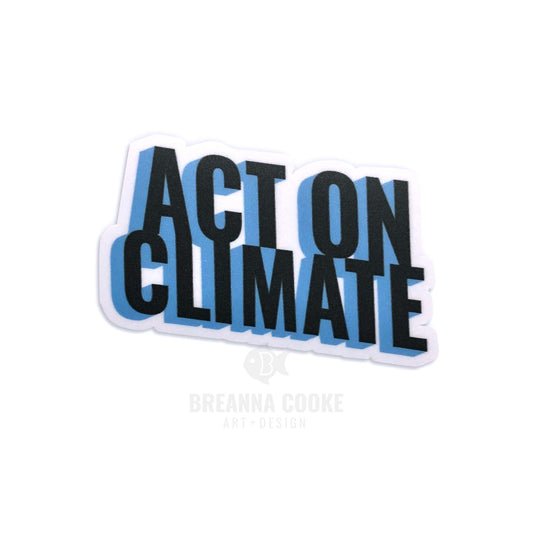 Act On Climate | Sticker | 3 x 2 in