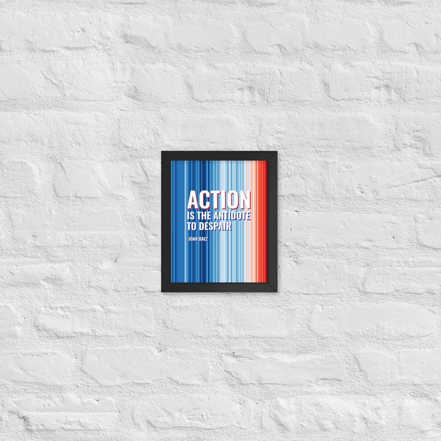 Action is the Antidote to Despair with Warming Stripes | Printable Digital Download