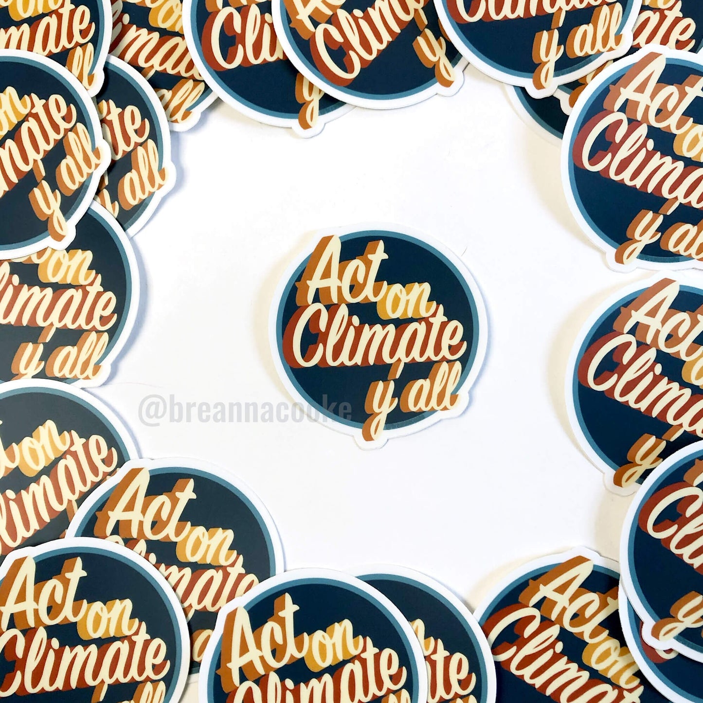 Act On Climate Y'all | Sticker | 3 x 3 in