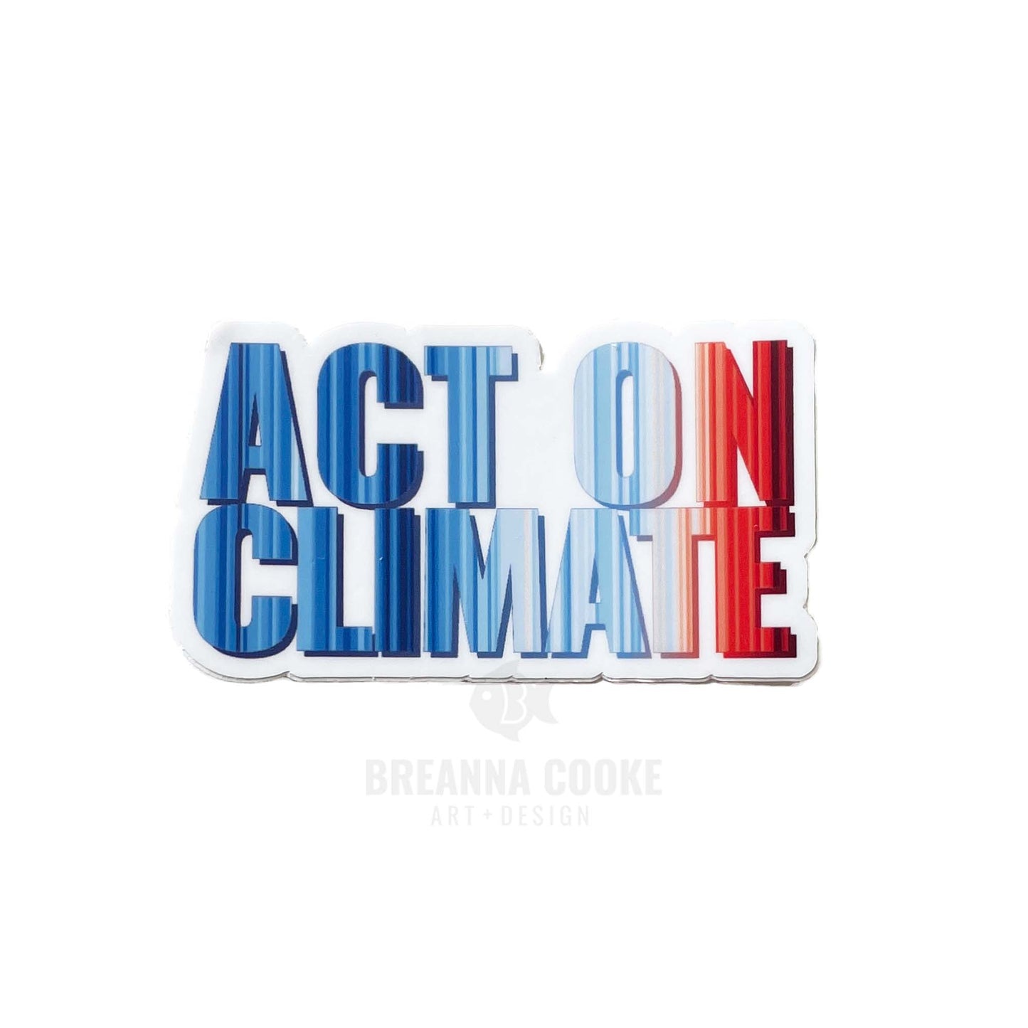 Warming Stripes | Act On Climate | Sticker | 3 x 2 in
