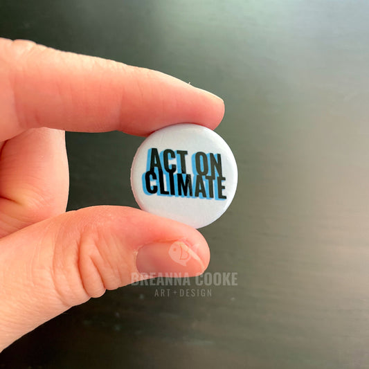 Act On Climate | Pin-Back Button | 1 in