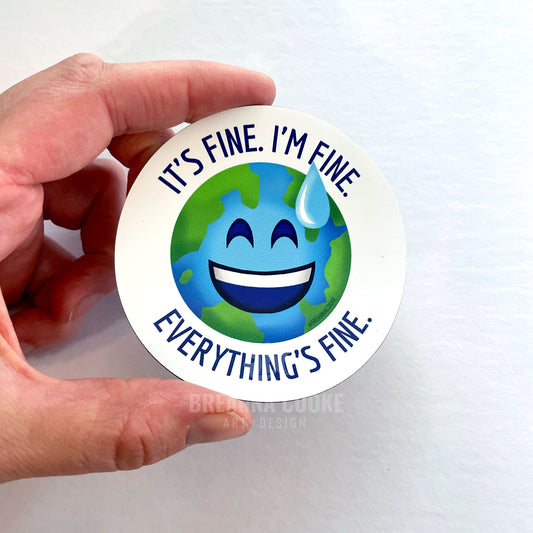 I'm Fine. It's Fine. Everything's Fine. Nervous Earth Emoji | Magnet | 3 in