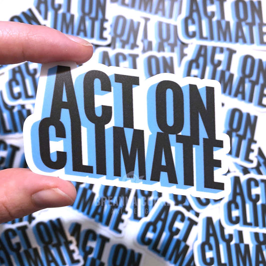 Act On Climate | Sticker | 3 x 2 in